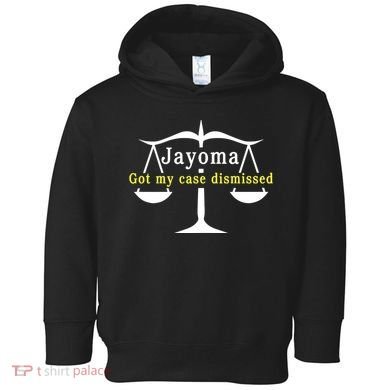 Hard Shirts Jayoma Got My Case Dismissed Toddler Hoodie