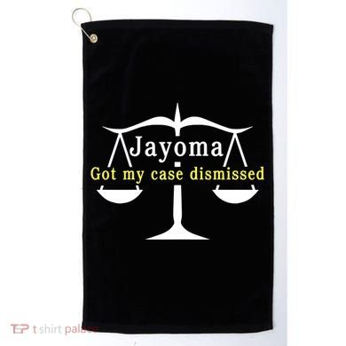 Hard Shirts Jayoma Got My Case Dismissed Golf Towel