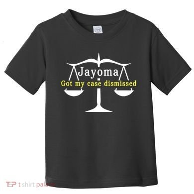 Hard Shirts Jayoma Got My Case Dismissed Toddler T-Shirt
