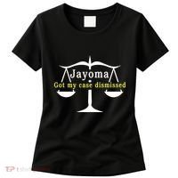 Hard Shirts Jayoma Got My Case Dismissed Women's T-Shirt thumb 0