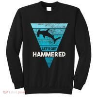 Hammerhead Shark LetS Get Hammered All Week Sweatshirt thumb 0