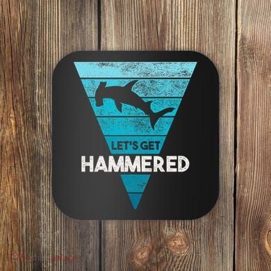 Hammerhead Shark LetS Get Hammered All Week Coaster