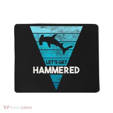 Hammerhead Shark LetS Get Hammered All Week Mousepad