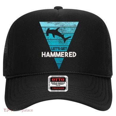 Hammerhead Shark LetS Get Hammered All Week Hat
