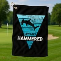 Hammerhead Shark LetS Get Hammered All Week Golf Towel thumb 1