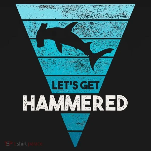 Hammerhead Shark LetS Get Hammered All Week Women's T-Shirt