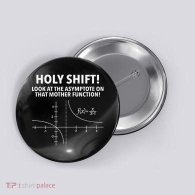 Holy Shift Look At The Asymptote On That Mother Function Button