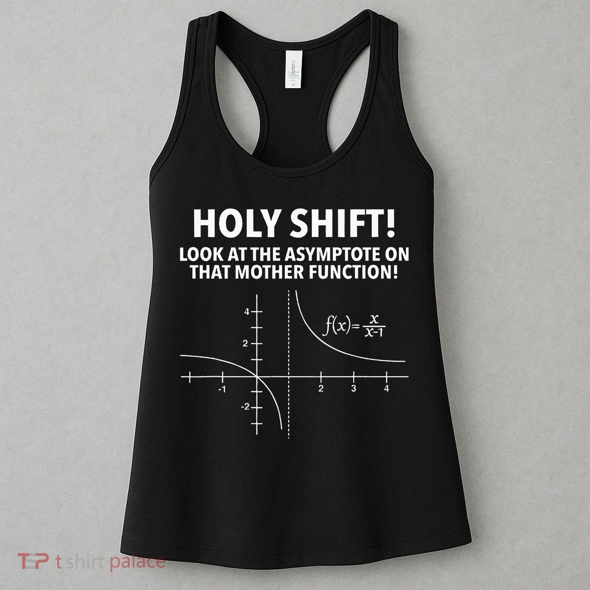 Holy Shift Look At The Asymptote On That Mother Function Women's Tank Top