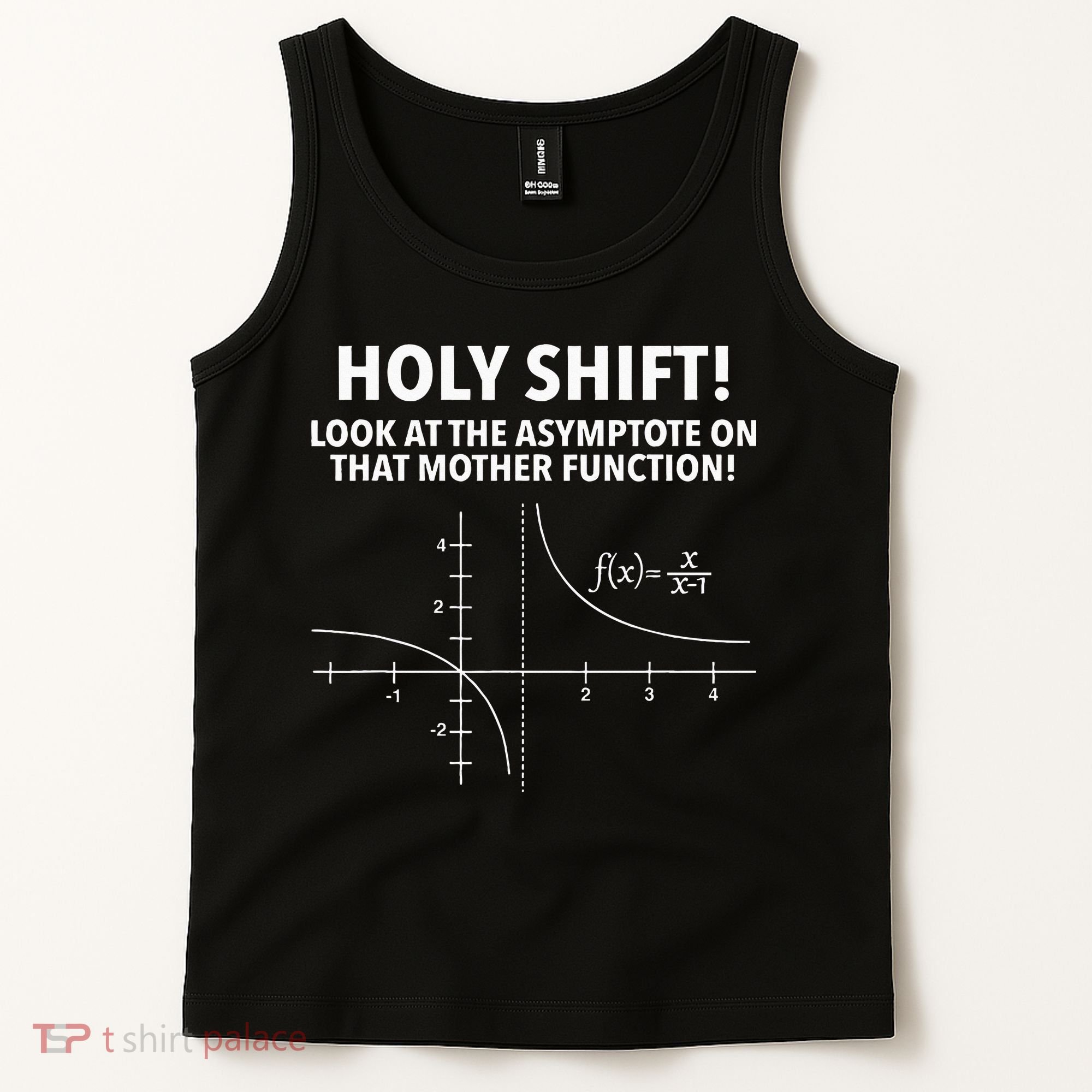 Holy Shift Look At The Asymptote On That Mother Function Tank Top