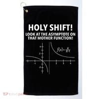 Holy Shift Look At The Asymptote On That Mother Function Golf Towel thumb 0