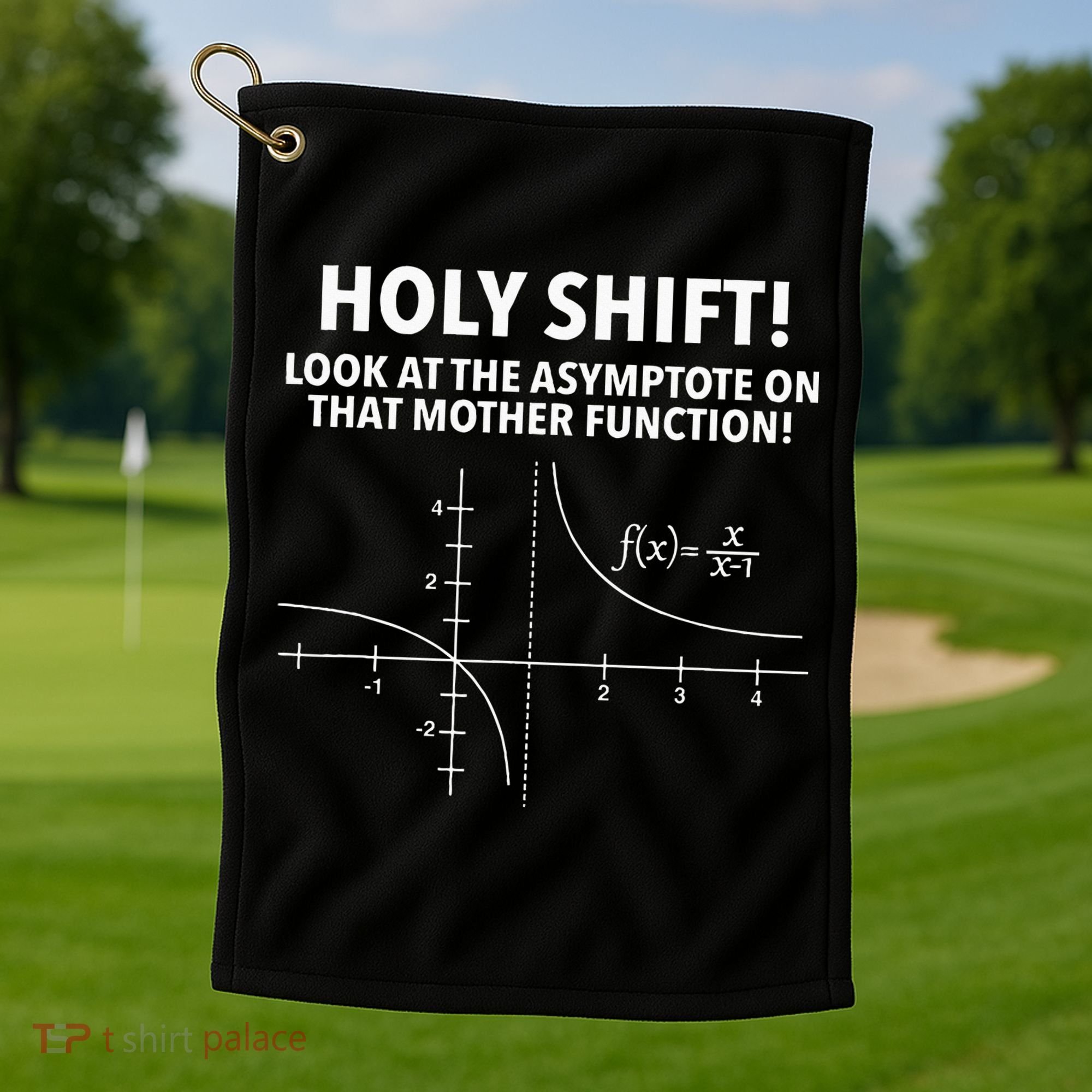 Holy Shift Look At The Asymptote On That Mother Function Golf Towel