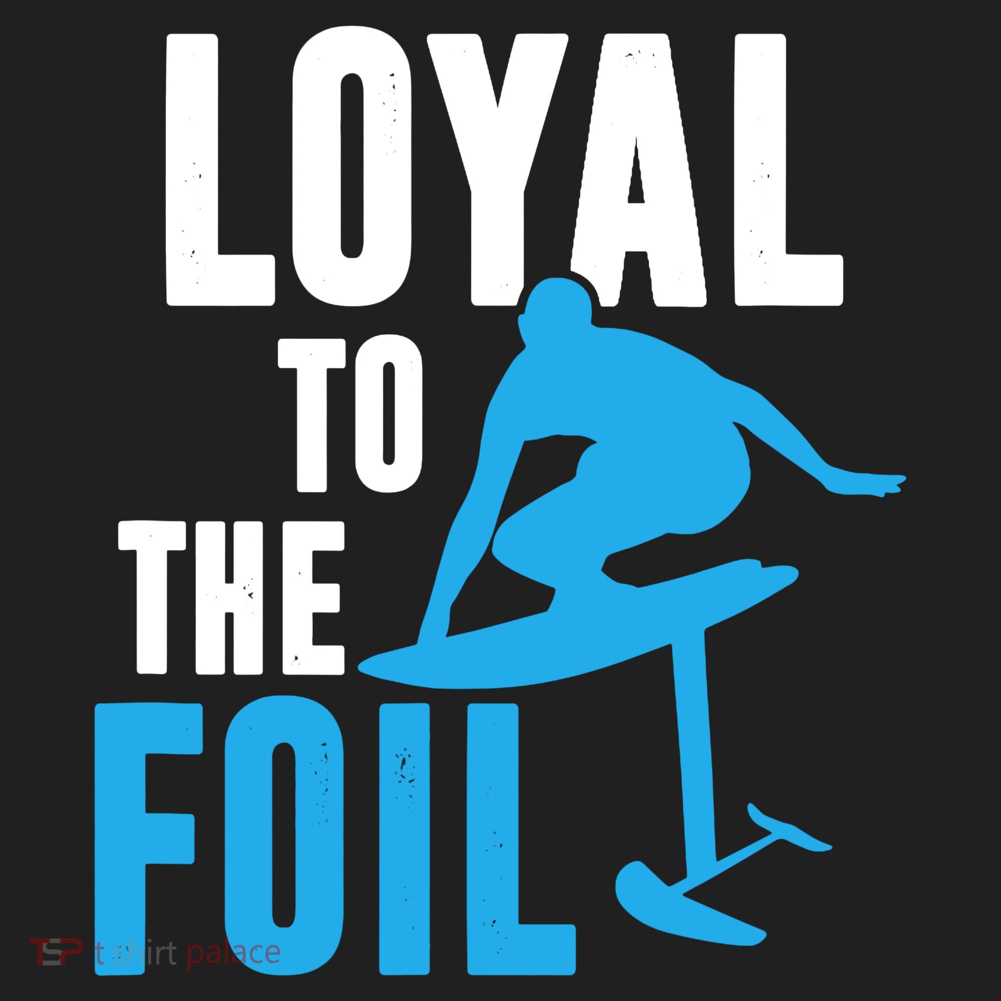 Hydrofoil Surfing Loyal To The Foil Board Women's Sweatshirt