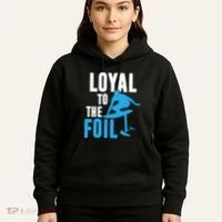 Hydrofoil Surfing Loyal To The Foil Board Hoodie thumb 5