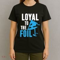 Hydrofoil Surfing Loyal To The Foil Board T-Shirt thumb 4