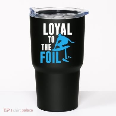 Hydrofoil Surfing Loyal To The Foil Board Tumbler