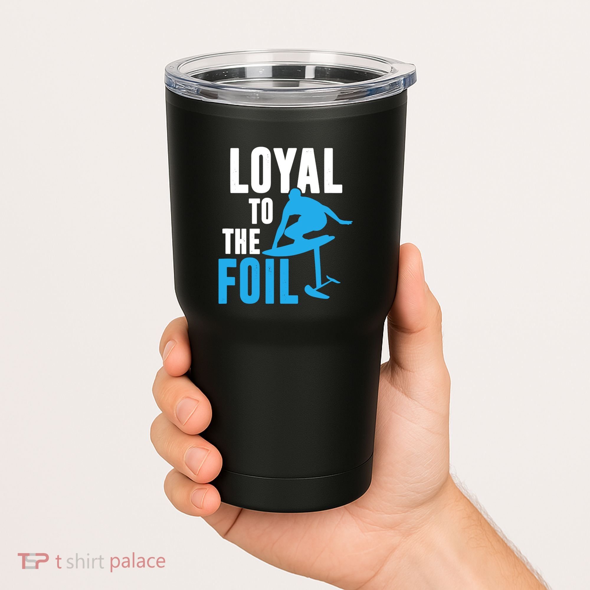 Hydrofoil Surfing Loyal To The Foil Board Tumbler