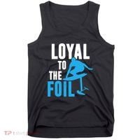 Hydrofoil Surfing Loyal To The Foil Board Tank Top thumb 0
