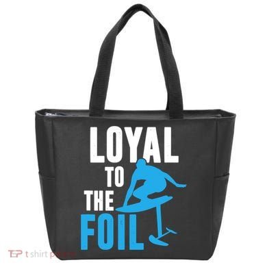 Hydrofoil Surfing Loyal To The Foil Board Tote Bag