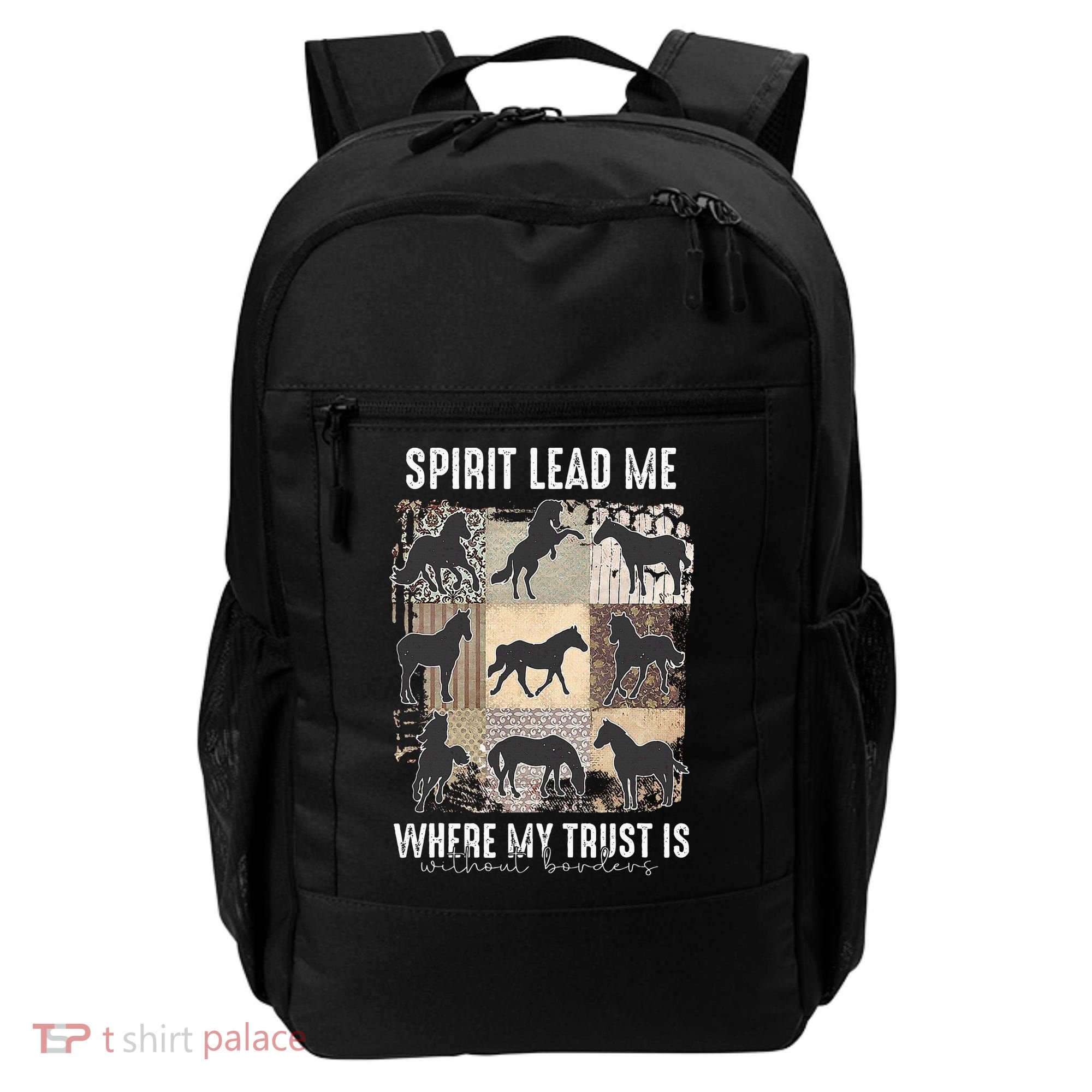 Horse Spirit Lead Me Where My Trust Is Without Borders Backpack
