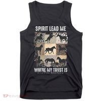 Horse Spirit Lead Me Where My Trust Is Without Borders Tank Top thumb 0