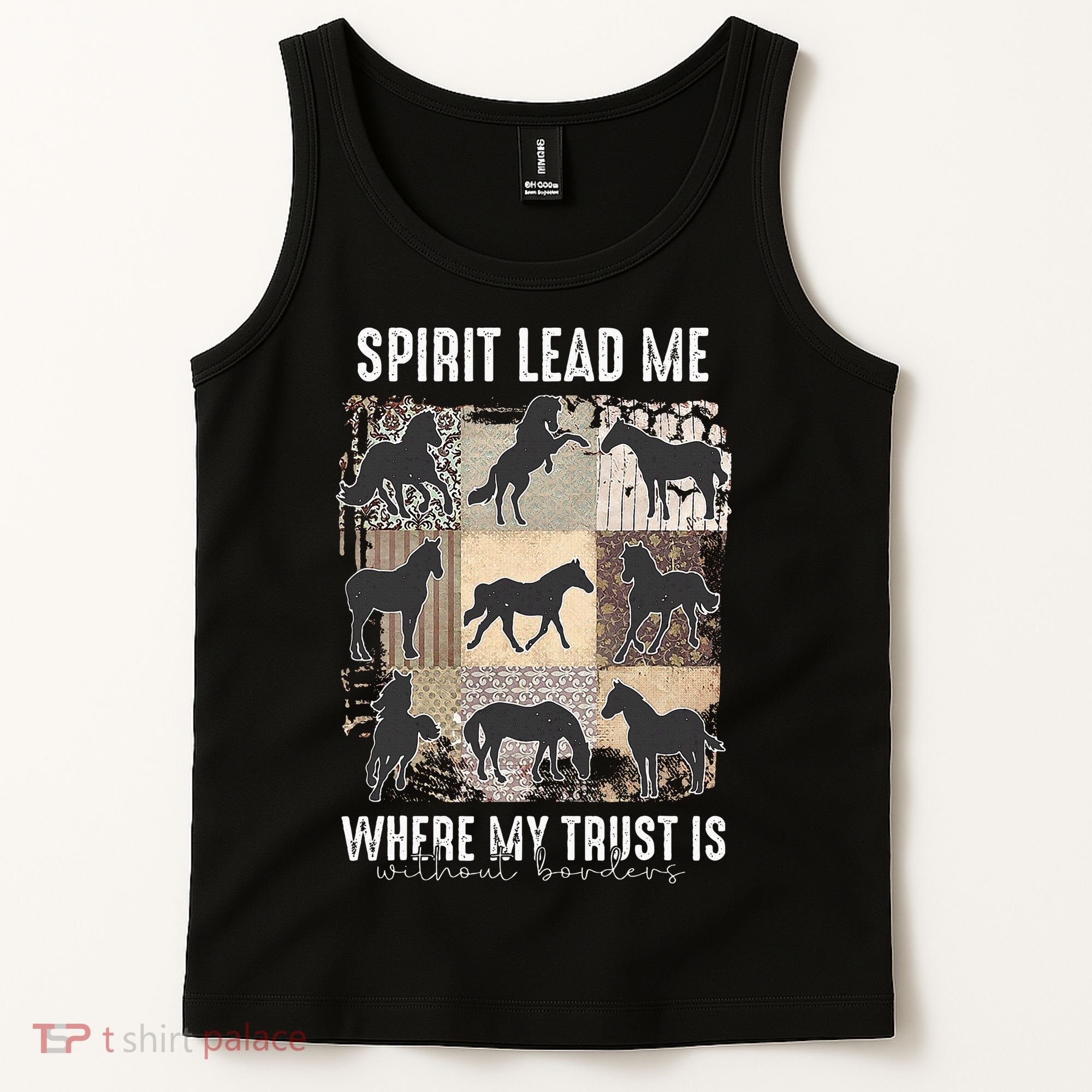 Horse Spirit Lead Me Where My Trust Is Without Borders Tank Top