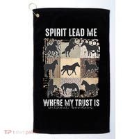 Horse Spirit Lead Me Where My Trust Is Without Borders Golf Towel thumb 0