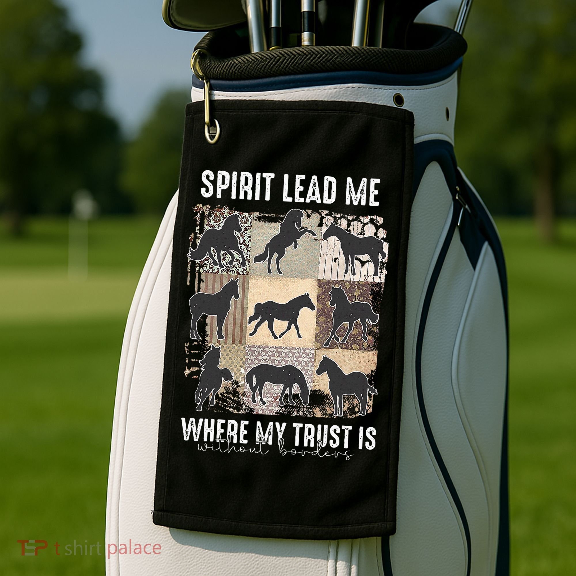 Horse Spirit Lead Me Where My Trust Is Without Borders Golf Towel