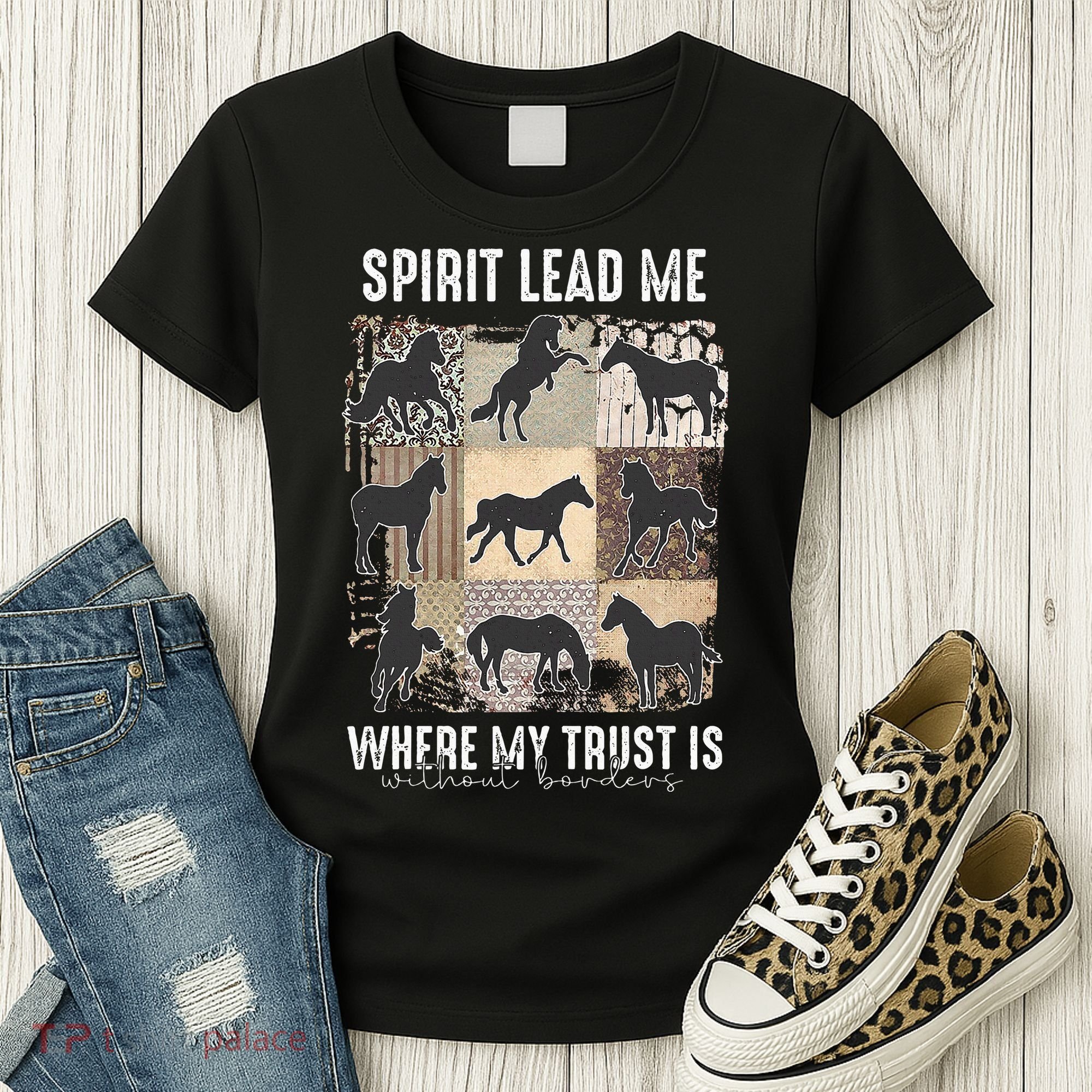 Horse Spirit Lead Me Where My Trust Is Without Borders Women's T-Shirt