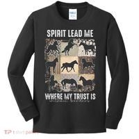 Horse Spirit Lead Me Where My Trust Is Without Borders Kids Long Sleeve Shirt thumb 0