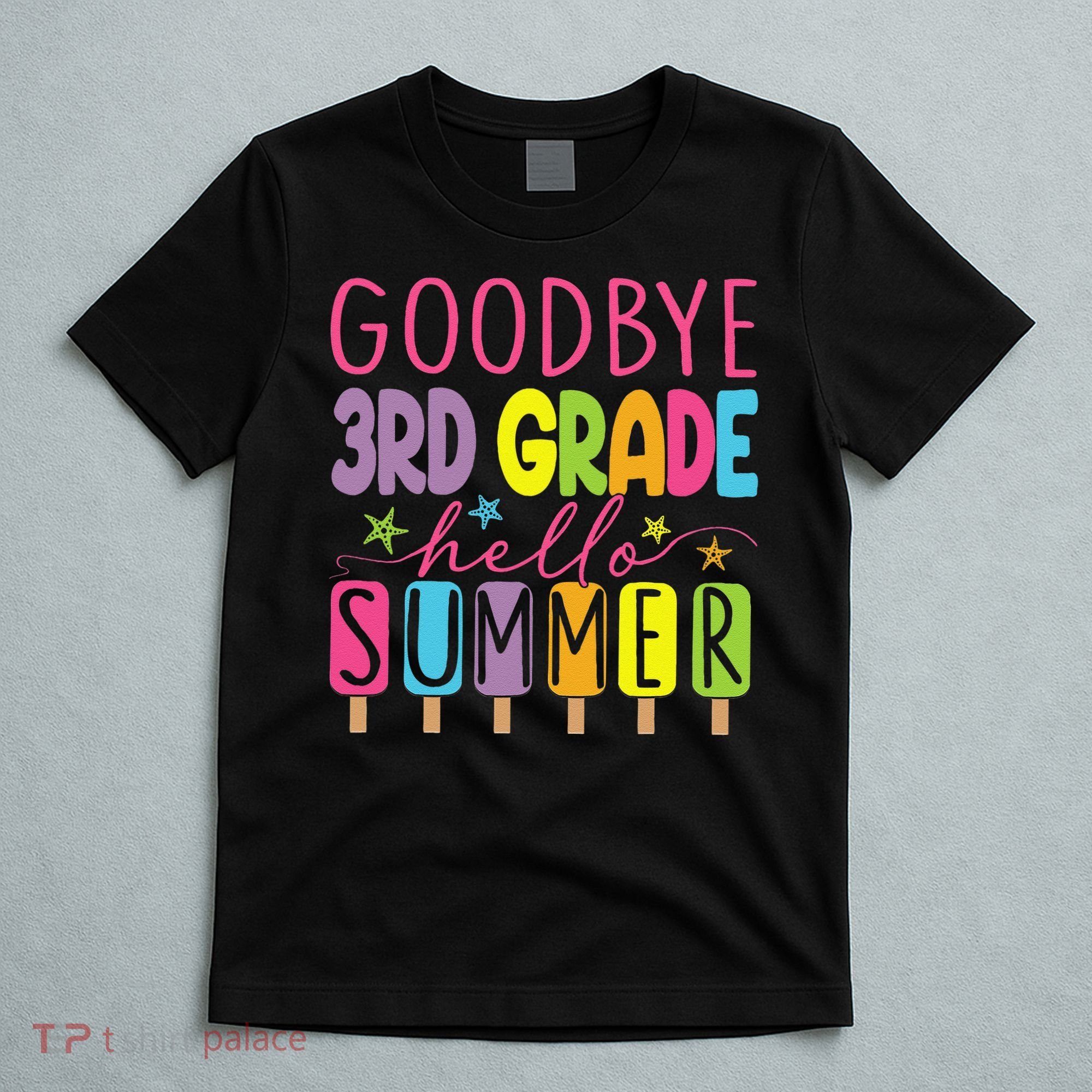 Hello Summer Last Day Of School Goodbye 3rd Grade T-Shirt