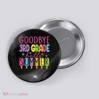 Hello Summer Last Day Of School Goodbye 3rd Grade Button thumb 0