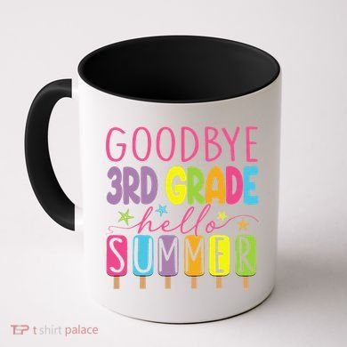 Hello Summer Last Day Of School Goodbye 3rd Grade Coffee Mug