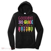 Hello Summer Last Day Of School Goodbye 3rd Grade Women's Hoodie thumb 0
