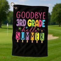 Hello Summer Last Day Of School Goodbye 3rd Grade Golf Towel thumb 1