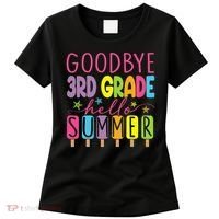 Hello Summer Last Day Of School Goodbye 3rd Grade Women's T-Shirt thumb 0