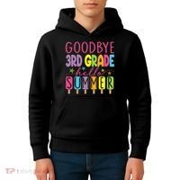 Hello Summer Last Day Of School Goodbye 3rd Grade Kids Hoodie thumb 4