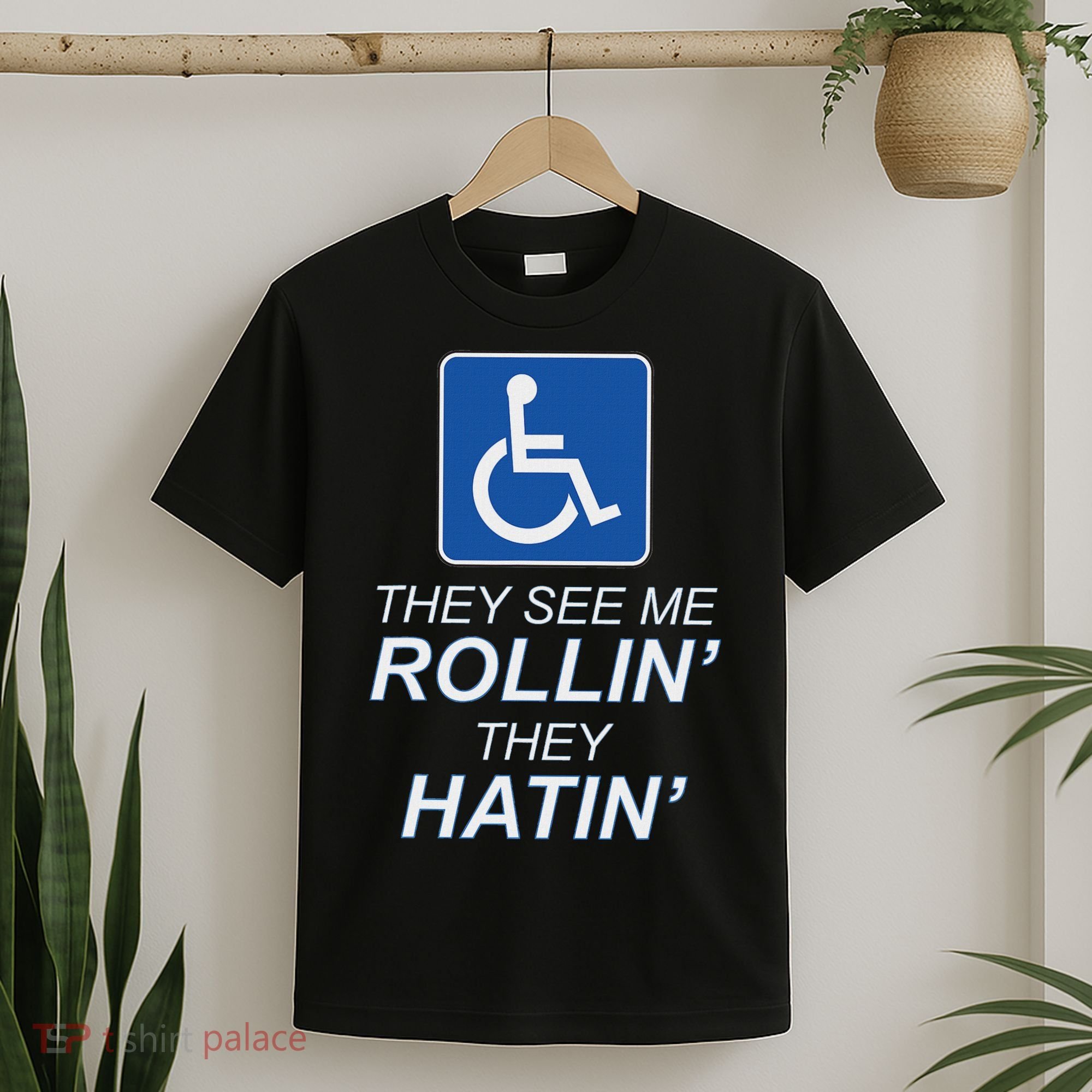 Hey See Me Rollin Hey Hain Funny Wheelchair Graphic T-Shirt