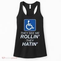 Hey See Me Rollin Hey Hain Funny Wheelchair Graphic Women's Tank Top thumb 0