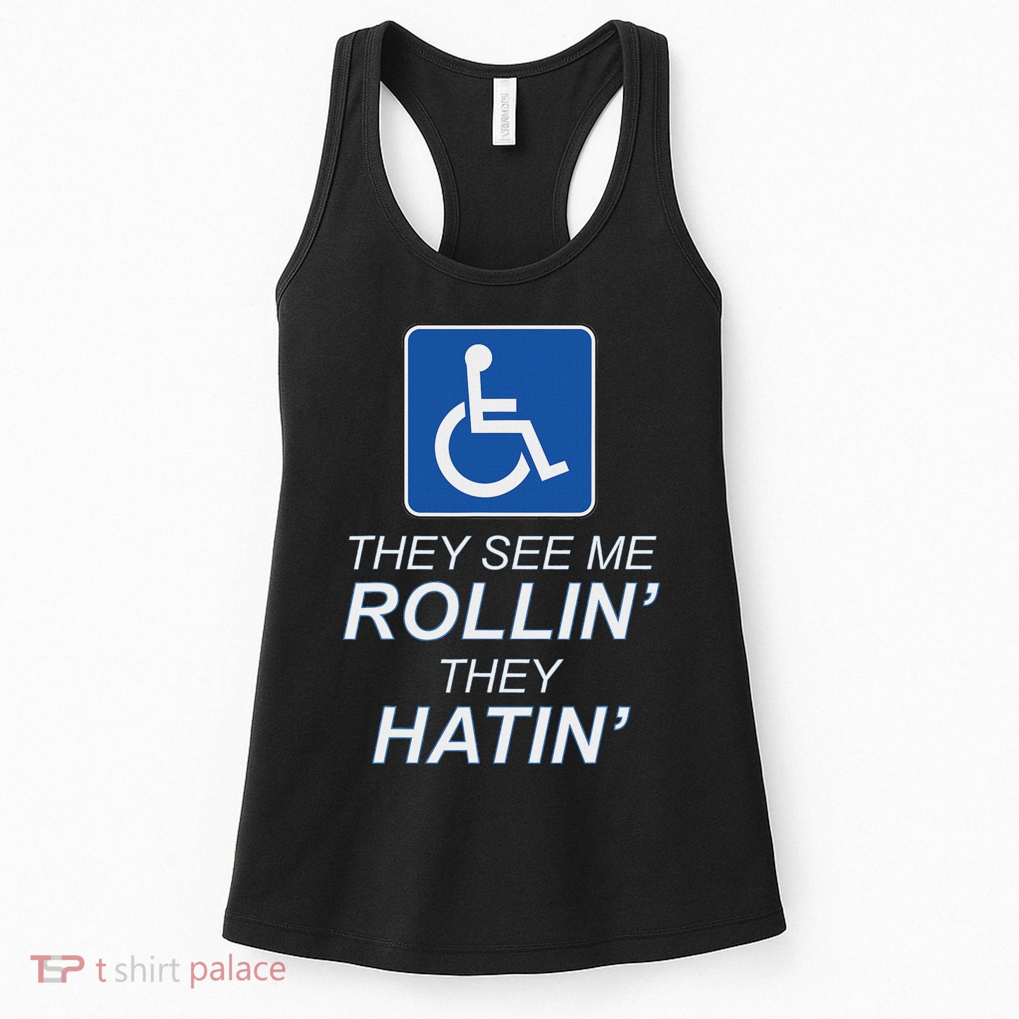 Hey See Me Rollin Hey Hain Funny Wheelchair Graphic Women's Tank Top