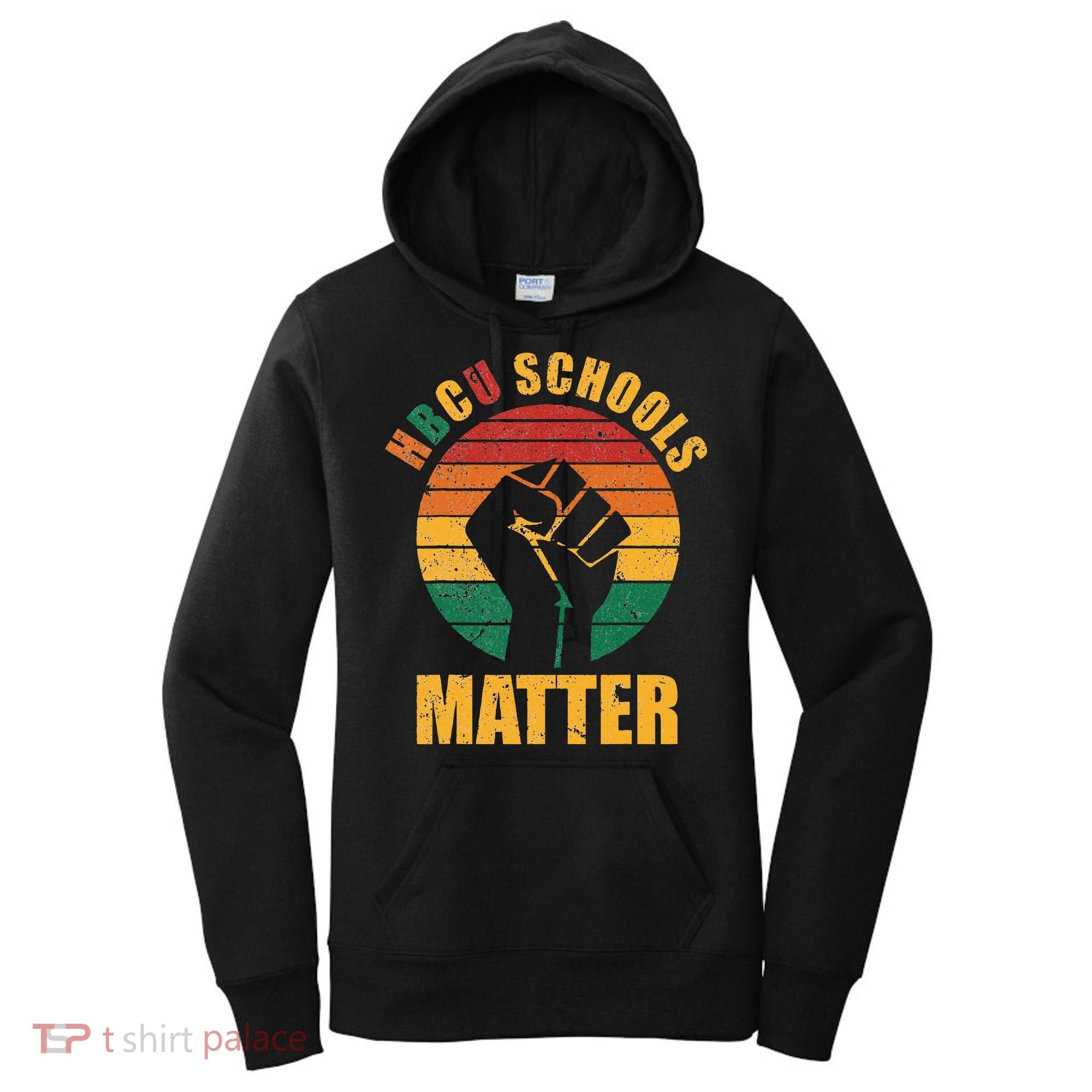 HBCU Schools Matter Historical Black College Women's Hoodie