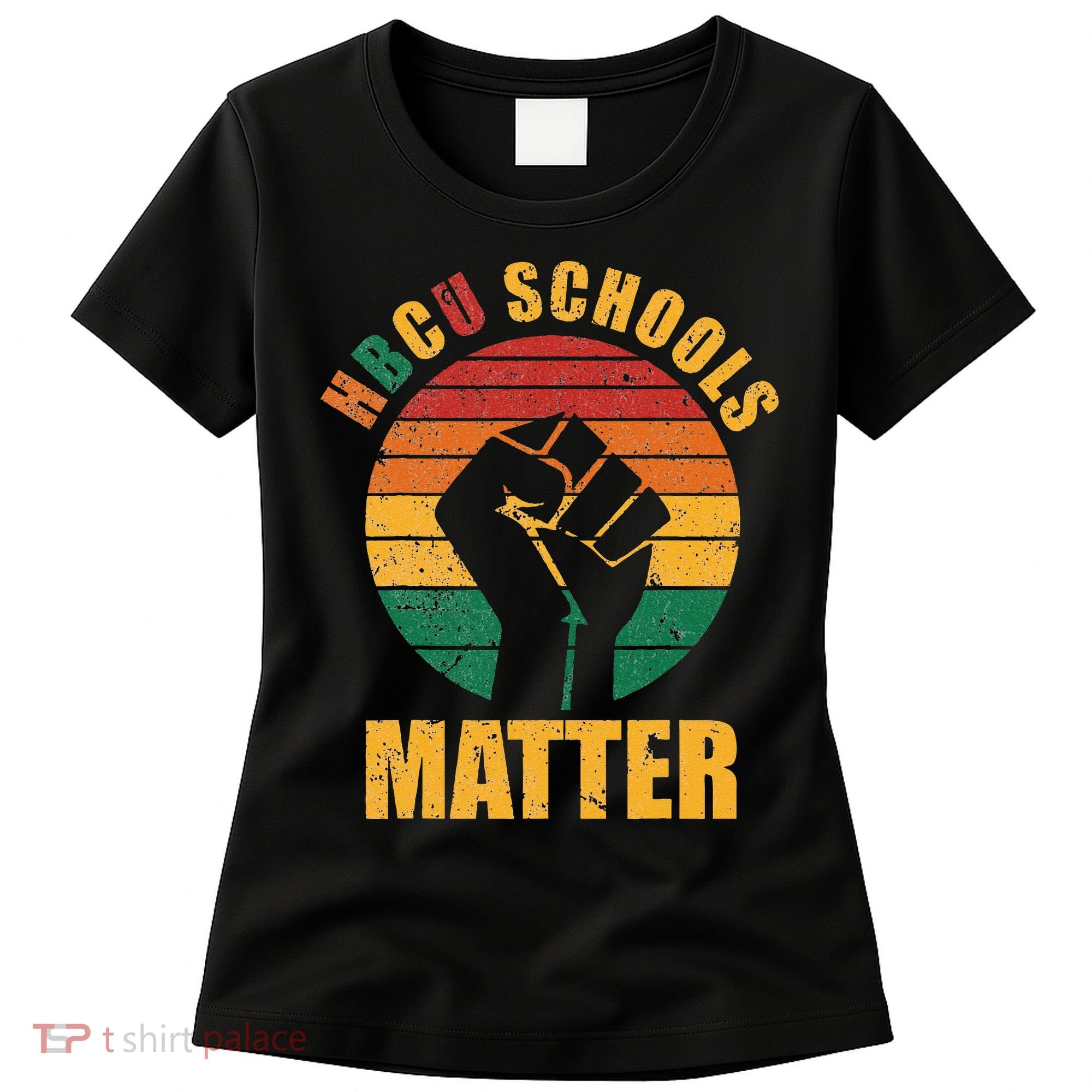 HBCU Schools Matter Historical Black College Women's T-Shirt