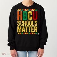 HBCU Schools Matter  Historical Black College Alumni  Women's Sweatshirt thumb 0