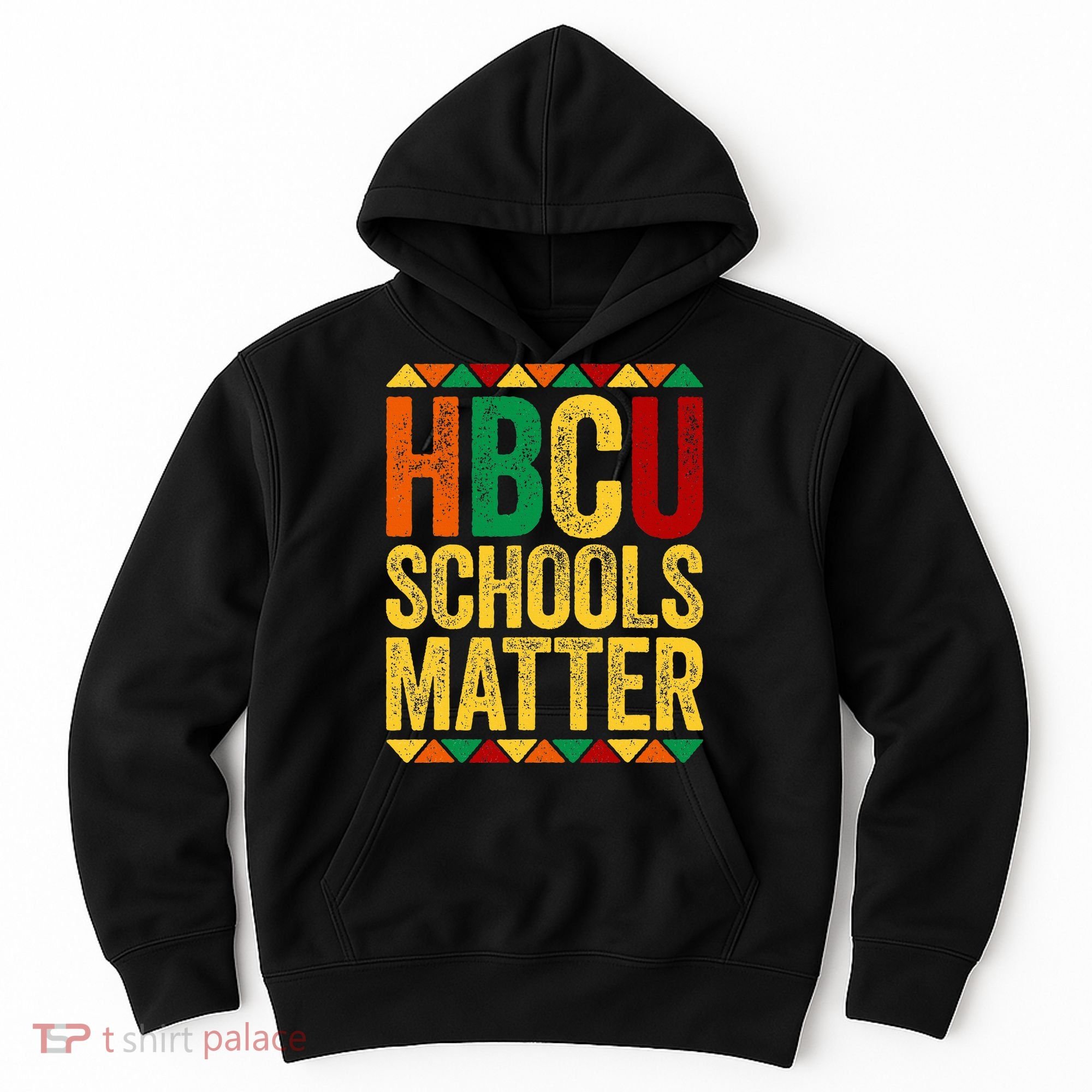 HBCU Schools Matter  Historical Black College Alumni  Hoodie