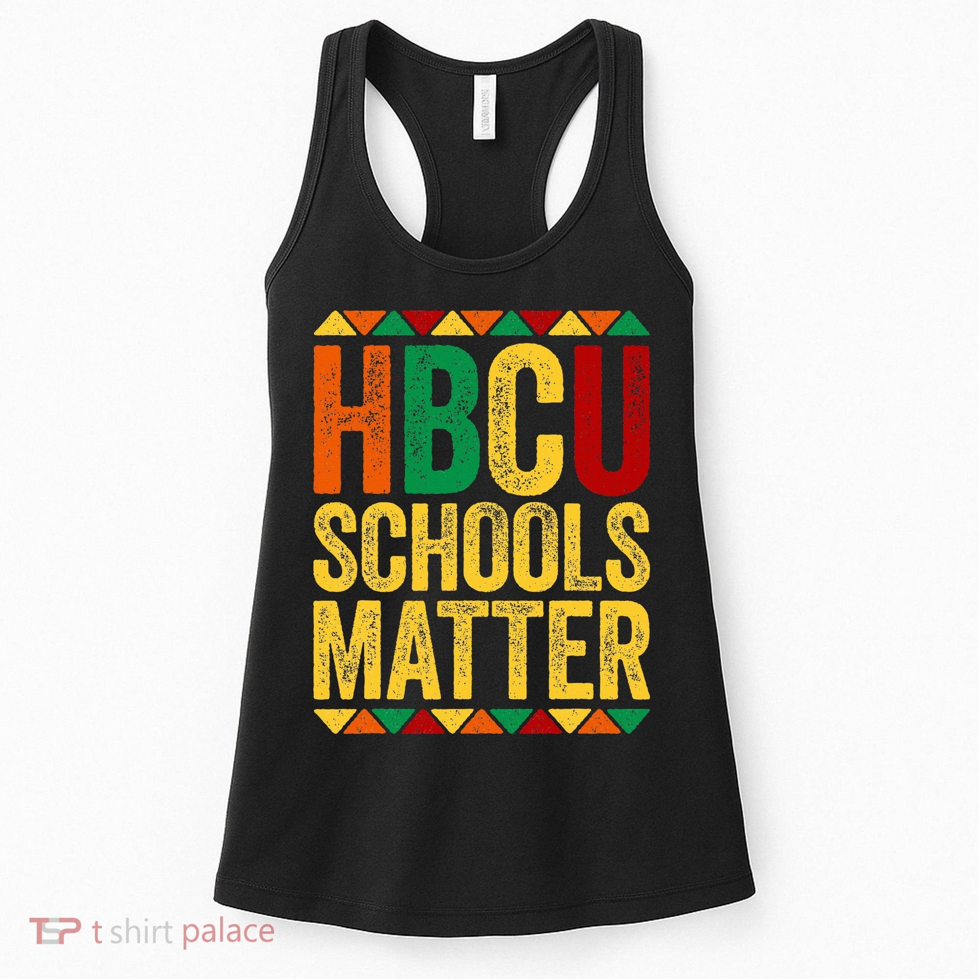 HBCU Schools Matter  Historical Black College Alumni  Women's Tank Top