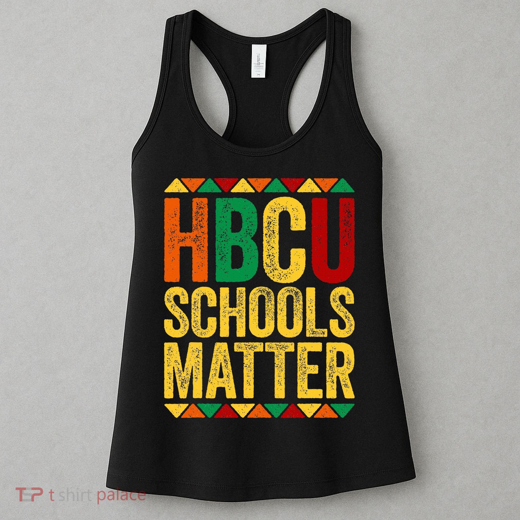 HBCU Schools Matter  Historical Black College Alumni  Women's Tank Top