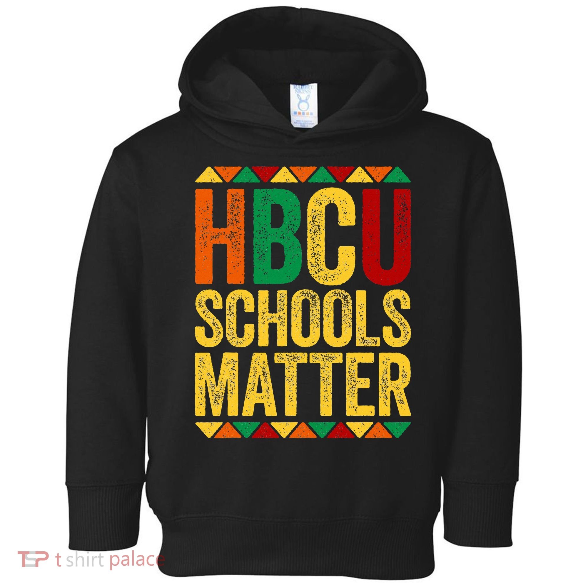 HBCU Schools Matter  Historical Black College Alumni  Toddler Hoodie
