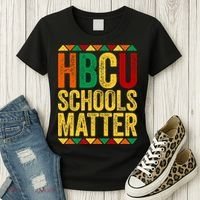 HBCU Schools Matter  Historical Black College Alumni  Women's T-Shirt thumb 3