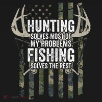Hunting Solves Most Of My Problems Fishing The Rest Funny Women's Hoodie thumb 2