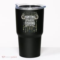 Hunting Solves Most Of My Problems Fishing The Rest Funny Tumbler thumb 0