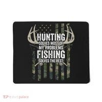 Hunting Solves Most Of My Problems Fishing The Rest Funny Mousepad thumb 0